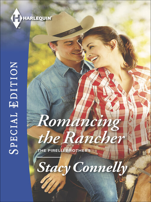 Title details for Romancing the Rancher by Stacy Connelly - Available